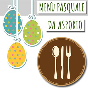 Menù Pasquali ad Asporto